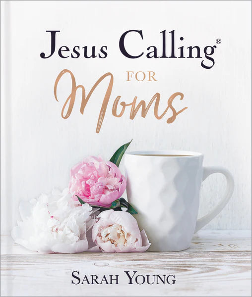 Jesus Calling For Moms by Susan Young